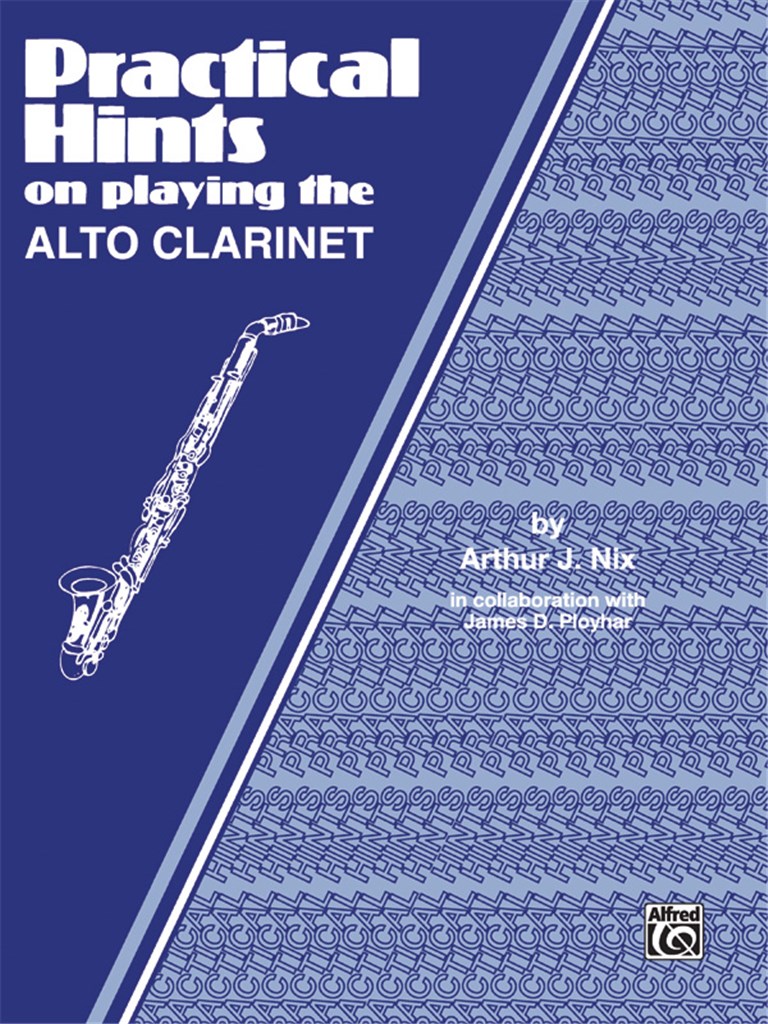 Practical Hints on Playing the Alto Clarinet